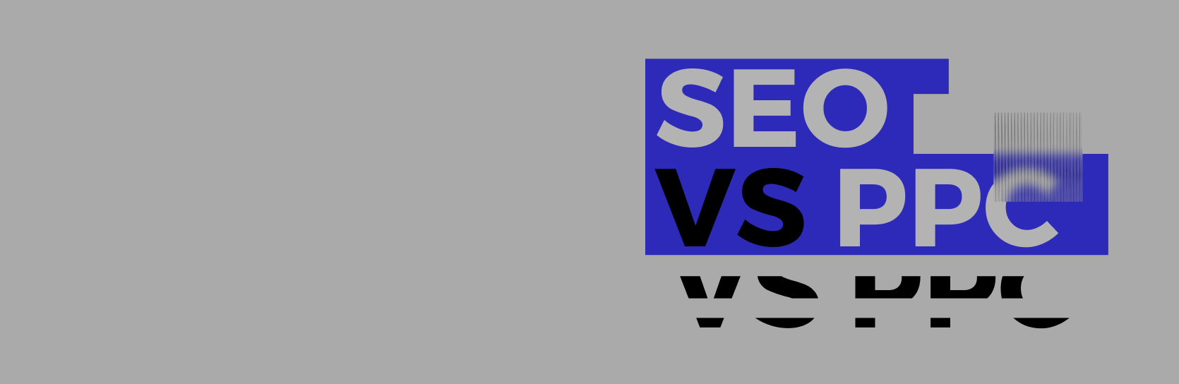 SEO-продвижение vs контекстная реклама (PPC): что выбрать?